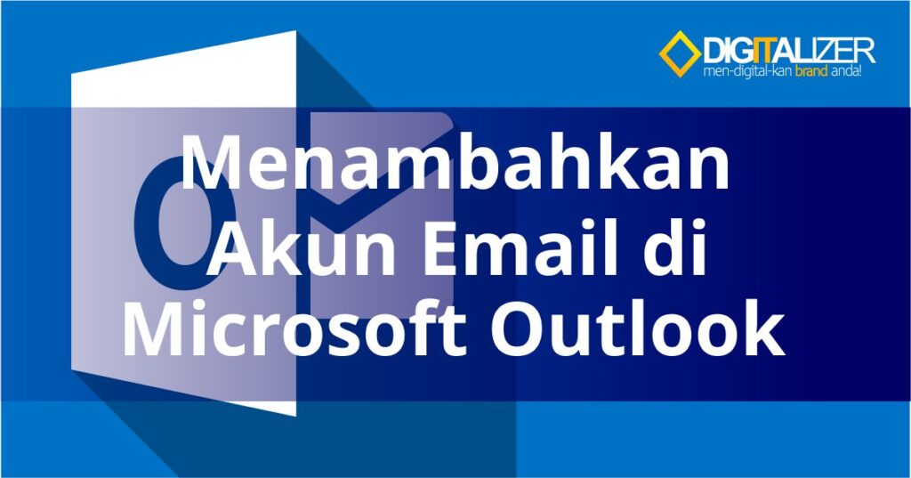 menambah email di outlook