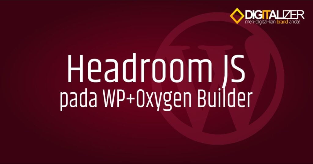 headroom js pada WordPress dan Oxygen Builder